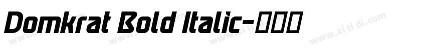 Domkrat Bold Italic字体转换